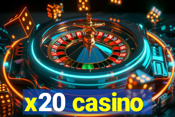 x20 casino